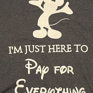 Gildan Mickey Mouse Men's 3XL Gray T-Shirt "I'm Just Here to Pay for Everything"